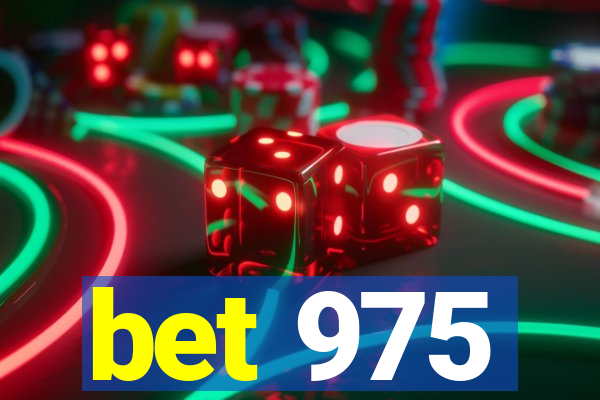 bet 975